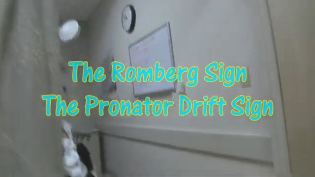 The Romberg and Pronator Drift Signs